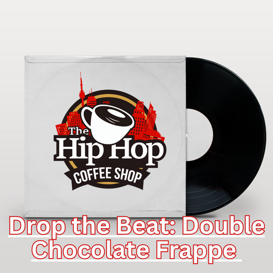 Drop the Beat: Double Chocolate Frappe'